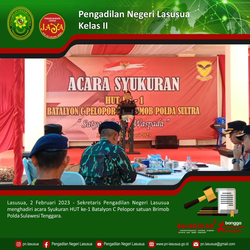 Sekretaris Pengadilan Negeri Lasusua menghadiri acara Syukuran HUT ke-1 Batalyon C Pelopor satuan Brimob Polda Sulawesi Tenggara